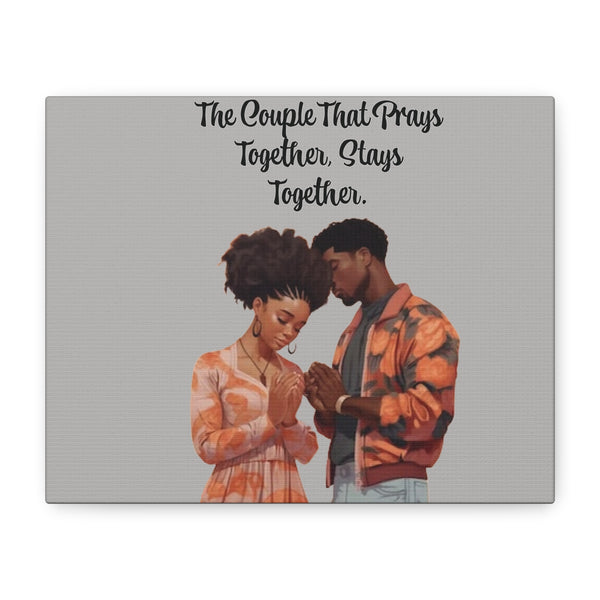 Couple Canvas Print - The Couple That Prays Together, Stays Together, Romantic Wall Art, Relationship Gift, Home Decor, Anniversary Decor