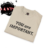 Empowering Message T-Shirt, Mental Health Awareness Tee, Inspirational Quote Shirt, Gift for Friends, Unisex Softstyle Top