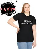Empowering Message T-Shirt, Mental Health Awareness Tee, Inspirational Quote Shirt, Gift for Friends, Unisex Softstyle Top