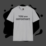 Empowering Message T-Shirt, Mental Health Awareness Tee, Inspirational Quote Shirt, Gift for Friends, Unisex Softstyle Top