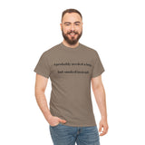 ' Humorous Unisex Tee: "I probably needed a hug, but smoked instead!" | Casual Wear, Gift for Smokers, Funny T-Shirt, Everyday Comfort, [...]